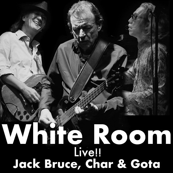Jack Bruce,Char&Gota、”White Room“ ライヴ音源を配信リリース