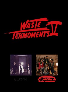 downt自主企画〈Waste The Moments〉第2回ゲストはSubway Daydream