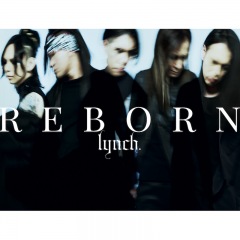 【急上昇ワード】lynch.、再生と進化を証明した3年ぶりのアルバム