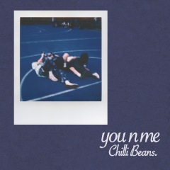 Chilli Beans.、新SG「you n me」5/26配信リリース決定