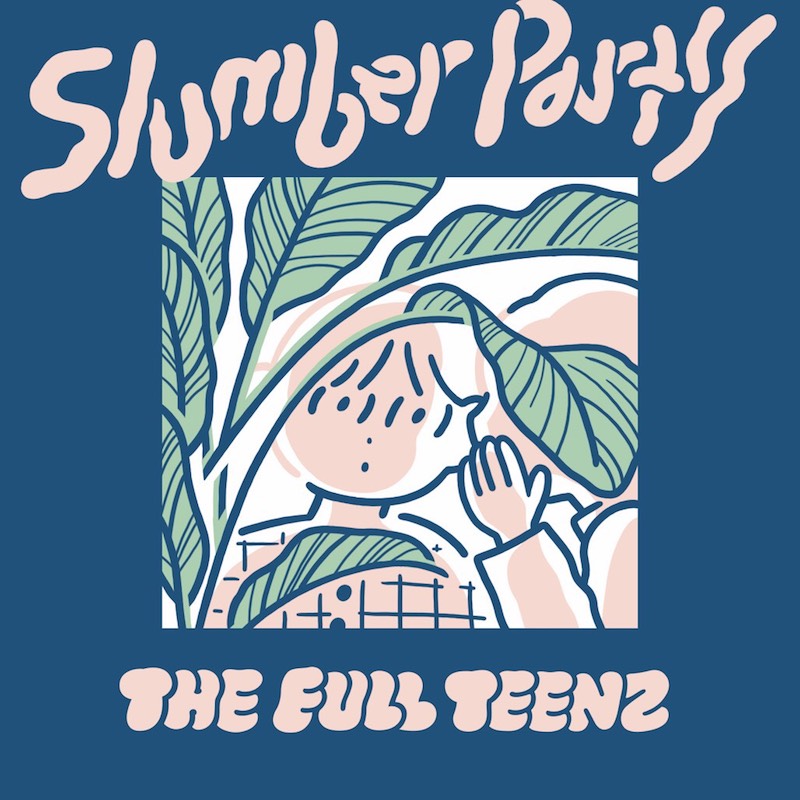 THE FULL TEENZ、3枚連続シングル・リリース企画の第二弾『Slumber Party』MV公開