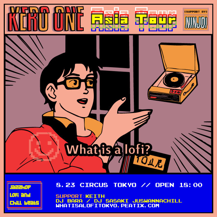 KERO ONE、来日公演〈What is a Lofi? Japan Tour〉詳細が決定